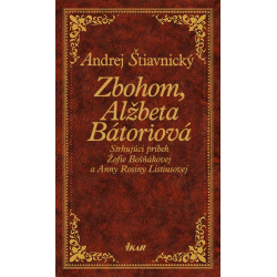 Zbohom, Alžbeta Bátoriová