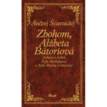 Zbohom, Alžbeta Bátoriová
