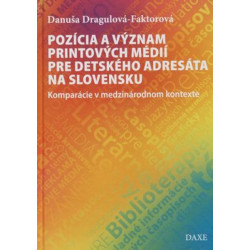 Pozícia a význam printových médií pre detského adresáta na Slovensku
