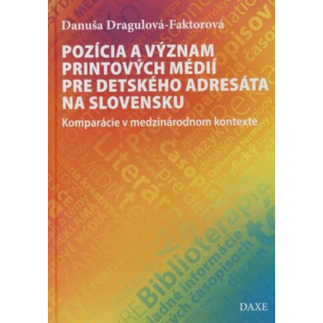 Pozícia a význam printových médií pre detského adresáta na Slovensku