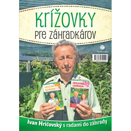Krížovky pre záhradkárov:Ivan Hričovský s radami do záhrady