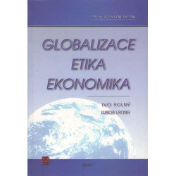Globalizace, etika, ekonomika