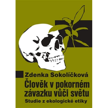 Člověk v pokorném závazku vůči světu - S