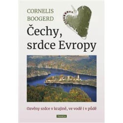 Čechy, srdce Evropy - Ozvěny srdce v krajině, ve vodě i v půdě