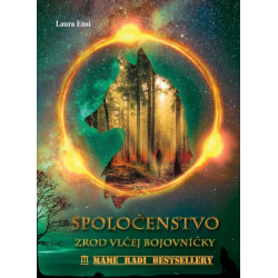 Spoločenstvo - Zrod vlčej bojovníčky