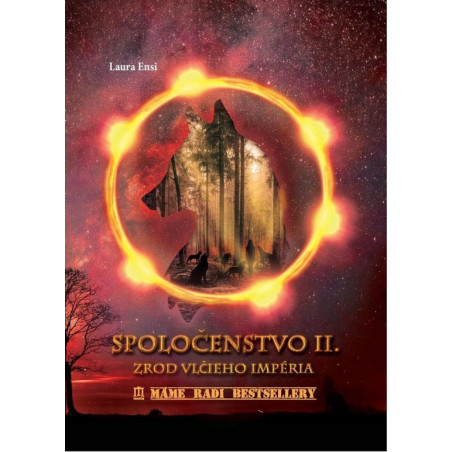 Spoločenstvo II. - Zrod vlčieho impéria