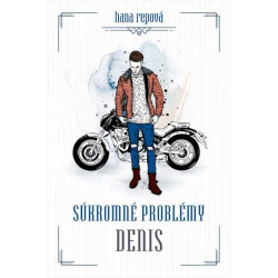 Súkromné problémy - Denis