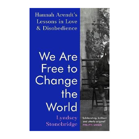 We Are Free to Change the World