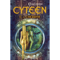 Cyteen – Očištění (3/3 )