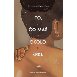 To, čo máš okolo krku