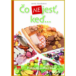 Čo nejesť, keď...