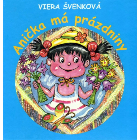 Anička má prázdniny