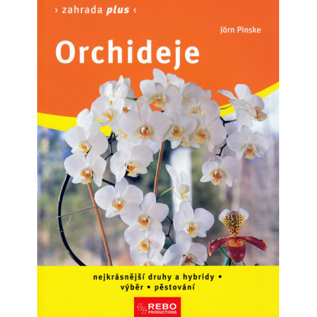 Orchideje - Zahrada plus - 7.vydání