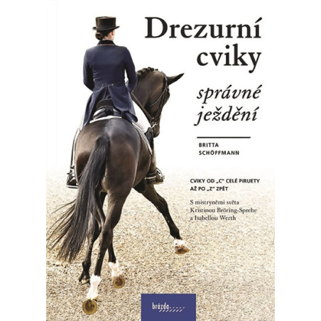 Drezurní cviky - správné ježdění