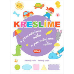 Kreslíme a procvičujeme ručku/a precvičujeme rúčku