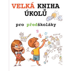Velká kniha úkolů pro předškoláky