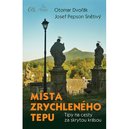 Místa zrychleného tepu - Tipy na cesty za skrytou krásou