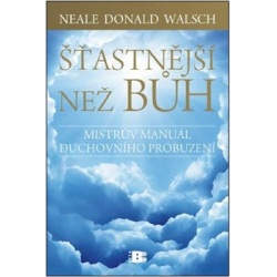 Šťastnější než Bůh
