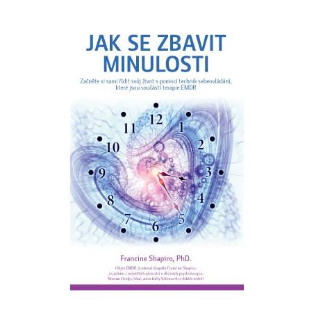 Jak se zbavit minulosti