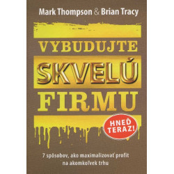 Vybudujte skvelú firmu