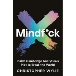 Mindf*ck : Inside Cambridge Analytica´s Plot to Break the World