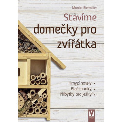 Stavíme domečky pro zvířátka – hmyzí hotely, ptačí budky, příbytky pro ježky…