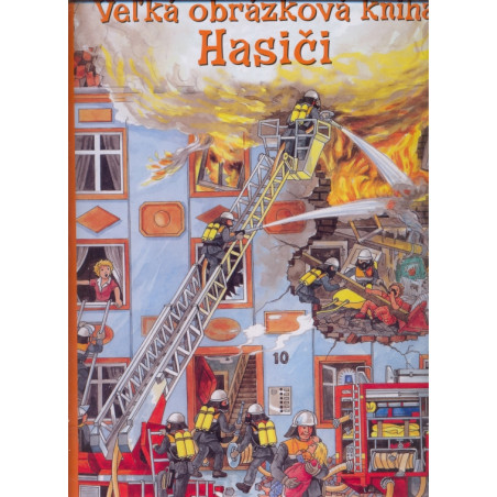Veľká obrázková kniha - Hasiči