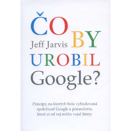 Čo by urobil Google?
