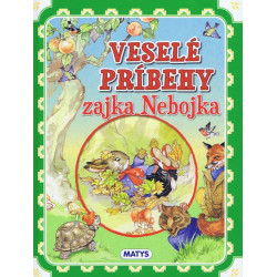 Veselé príbehy zajka Nebojka
