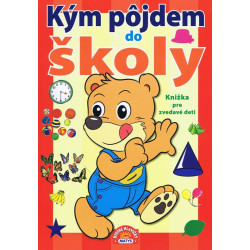 Kým pôjdem do školy - Knižka pre zvedavé deti