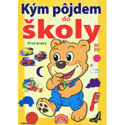 Kým pôjdem do školy - Prvé kroky