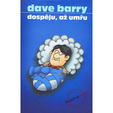 Dospěju, až umřu