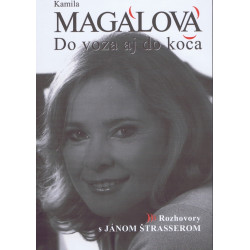 Kamila Magálová - Do voza aj do koča