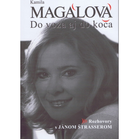 Kamila Magálová - Do voza aj do koča