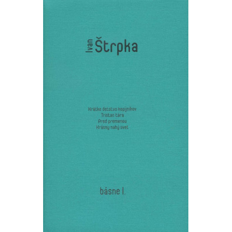 Ivan Štrpka - Básne I.