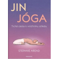 Jin jóga - Tichá cesta k vnitřnímu středu