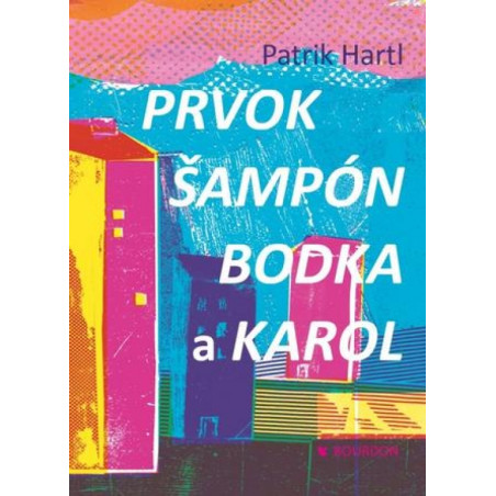 Prvok, Šampón, Bodka a Karol