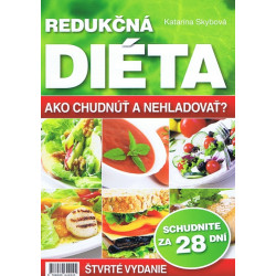 Redukčná DIÉTA – Ako chudnúť a nehladovať?