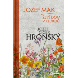 Jozef Mak / Žltý dom v Klokoči