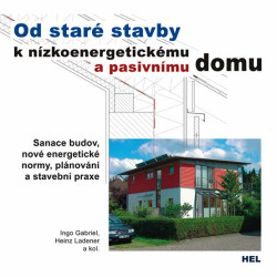 Od staré stavby k nízkoenergetickému a pasivnímu domu