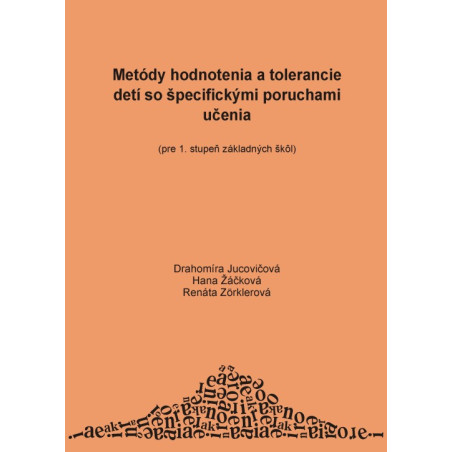 Metódy hodnotenia a tolerancie detí so špecifickými poruchami učenia
