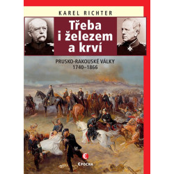 Třeba i železem a krví (Prusko-rakouské