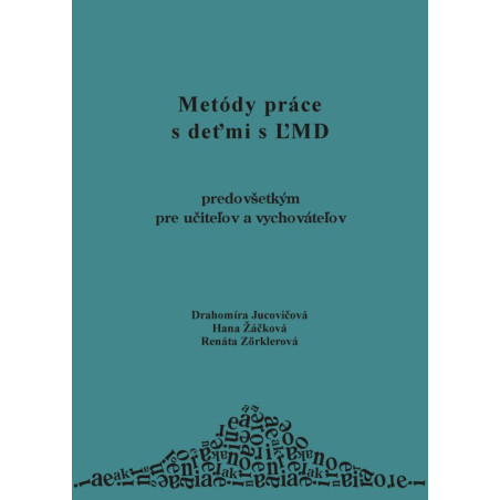 Metódy práce s deťmi s ĽMD