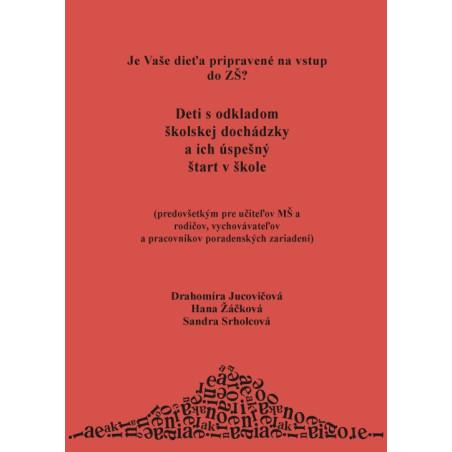 Deti s odkladom školskej dochádzky a ich úspešný štart v škole