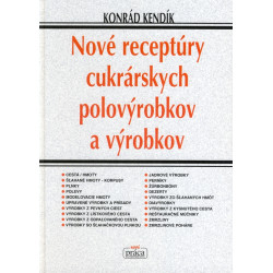 Nové receprúry cukrárenských polovýrobkov a výrobkov