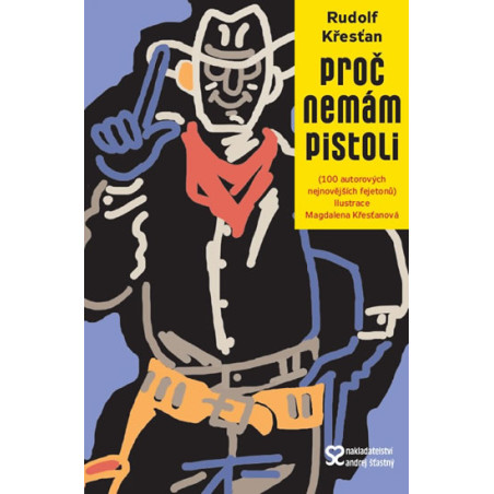 Proč nemám pistoli
