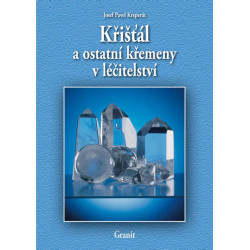 Křišťál a ostatní křemeny v léčitelství - 4.vydání