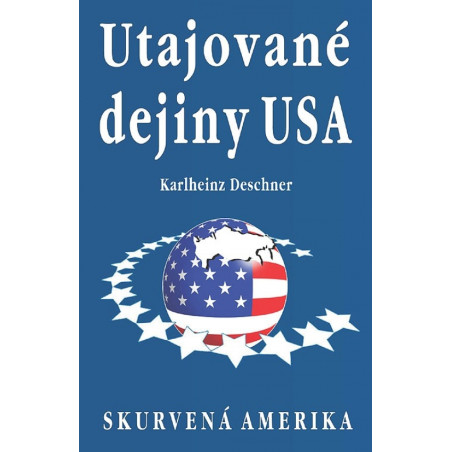 UTAJOVANÉ DEJINY USA