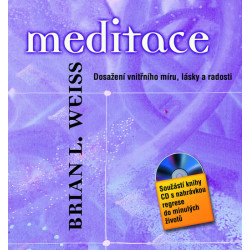 Meditace – Dosažení vnitřního míru, lásky a radosti + CD