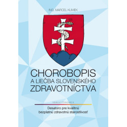 Chorobopis a liečba slovenského zdravotníctva